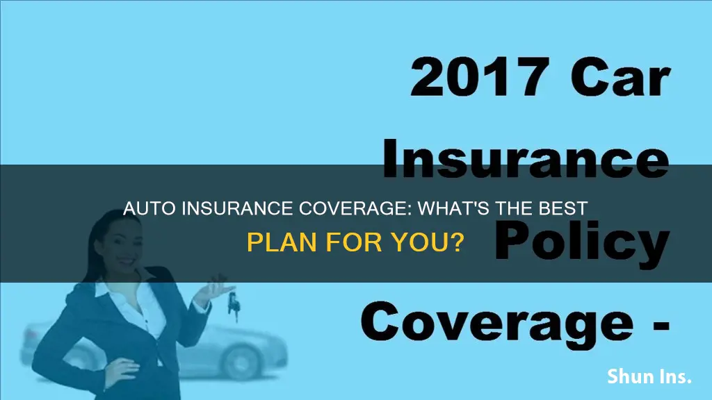 what is considered good auto insurance coverage