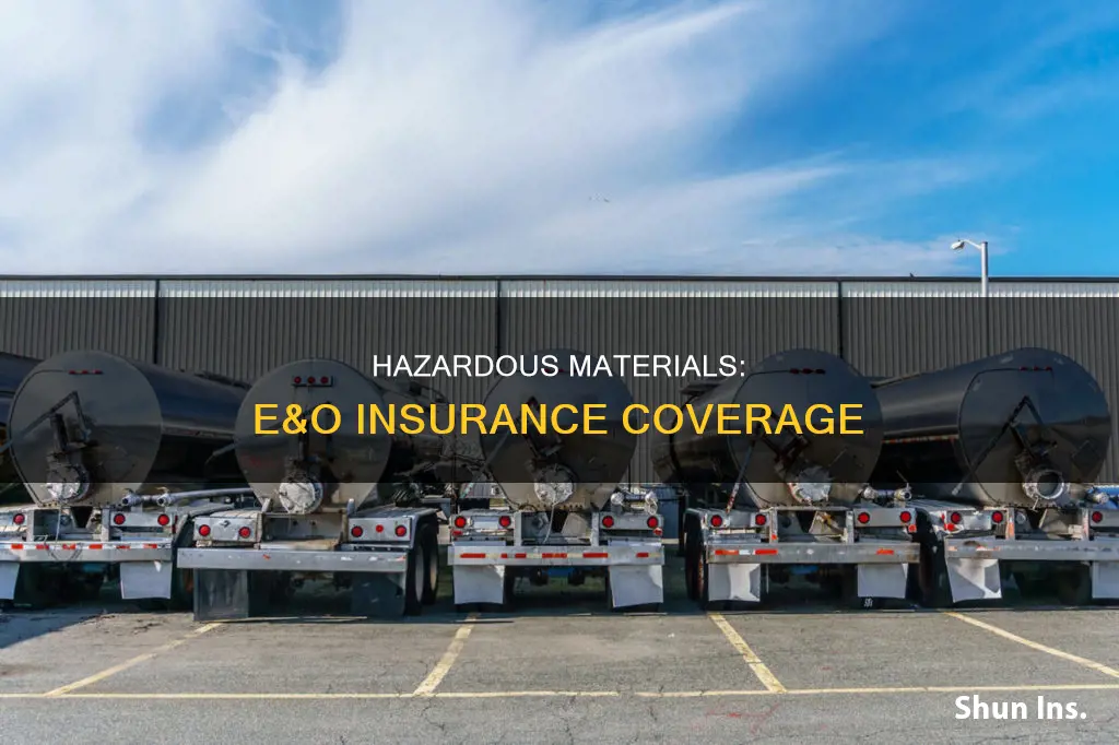 what is considered hazardous materials under e&o insurance