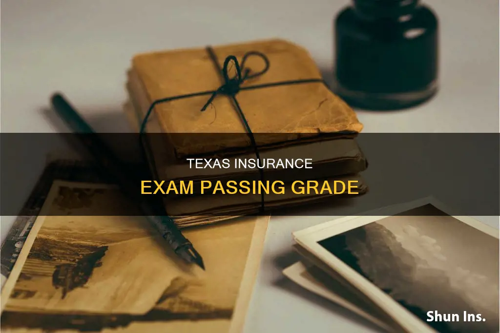 what is considered passing grade for texas insurance exam