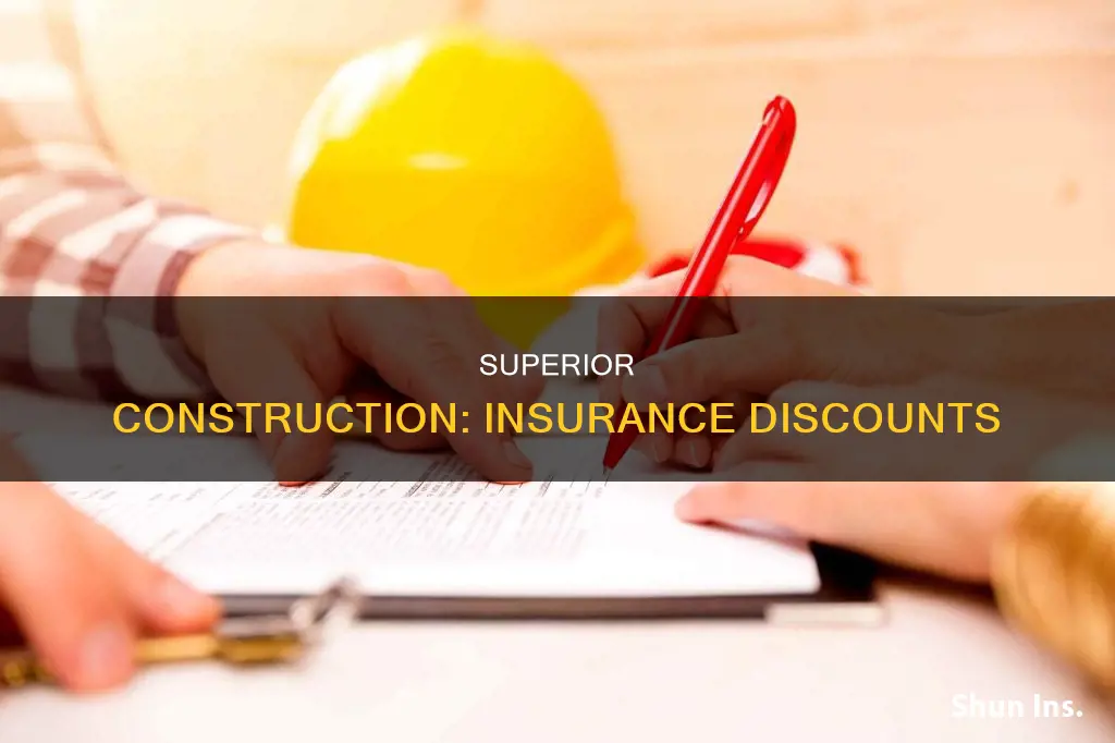 what is considered superior construction for insurance discount