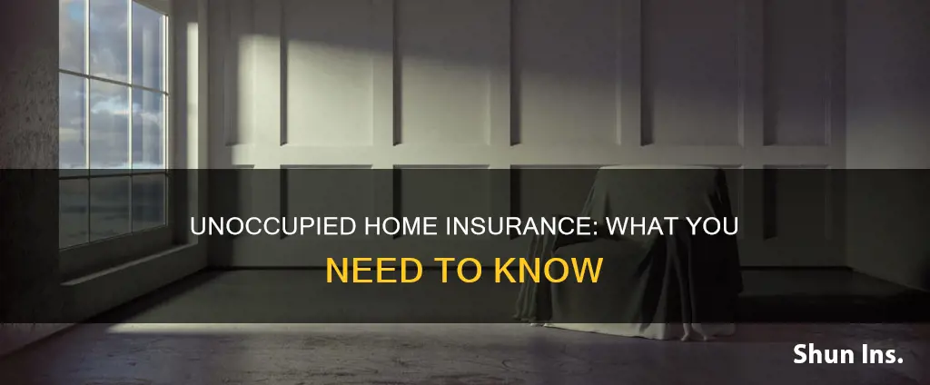 what is considred an unoccupied house insurance