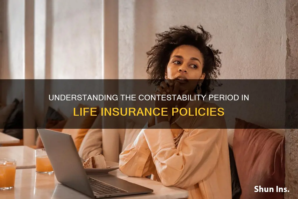 what is contestability period life insurance