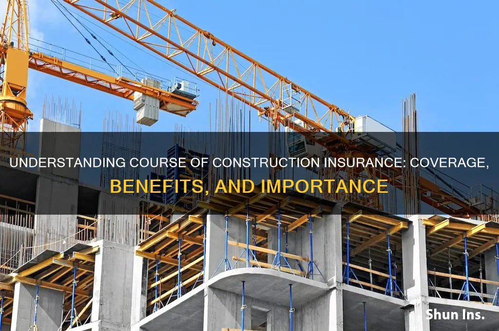 what is course of construction insurance