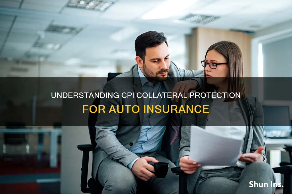 what is cpi collateral protection for a auto insurance