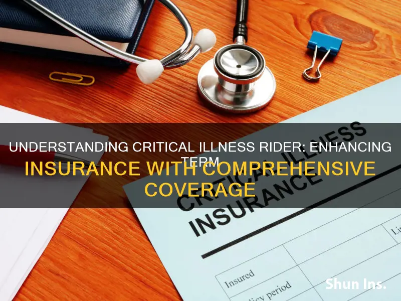 what is critical illness rider in term insurance