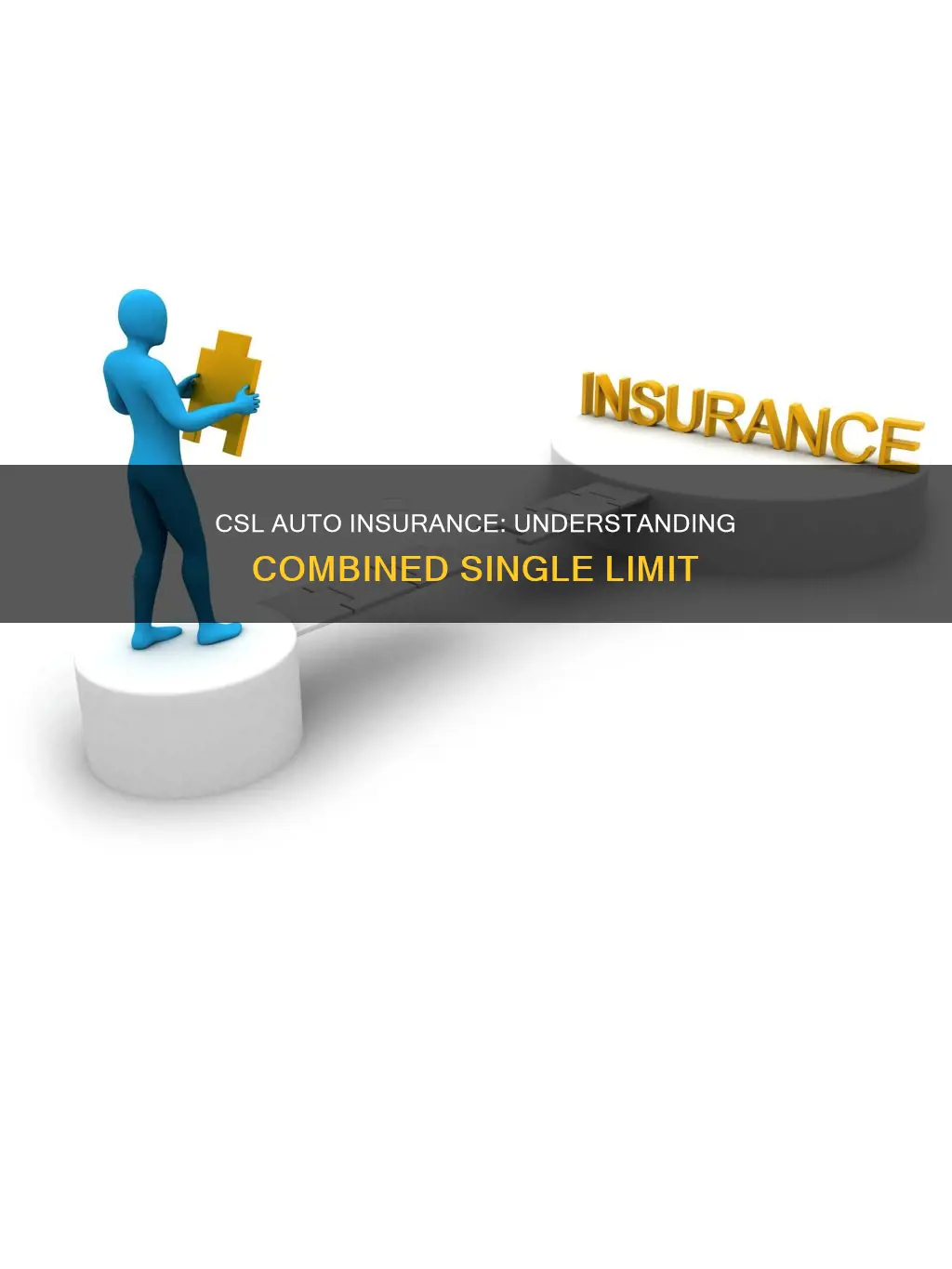 what is csl in auto insurance