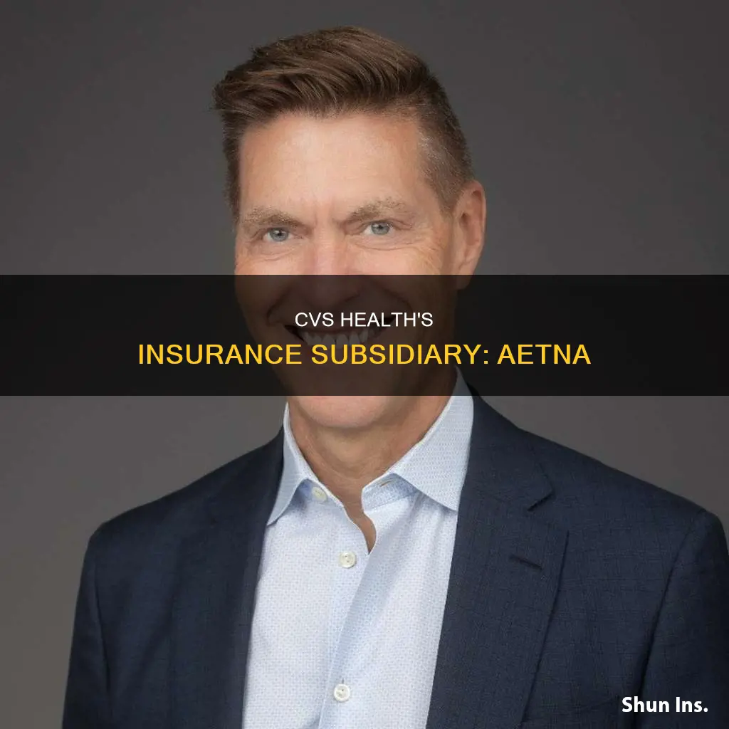 what is cvs insurance subsidiary called