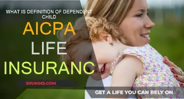 AICPA Life Insurance: Understanding Dependent Child Definition