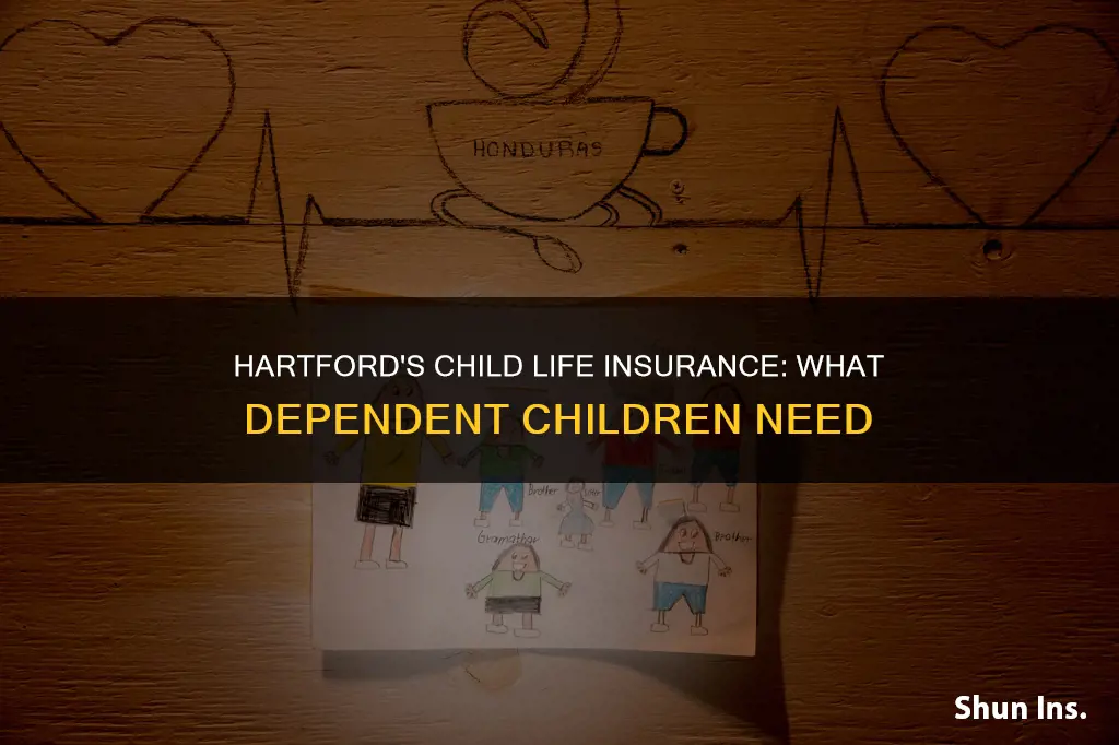 what is dependant child life insurance hartford