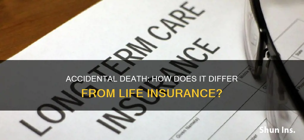 what is difference between accidental death and life insurance