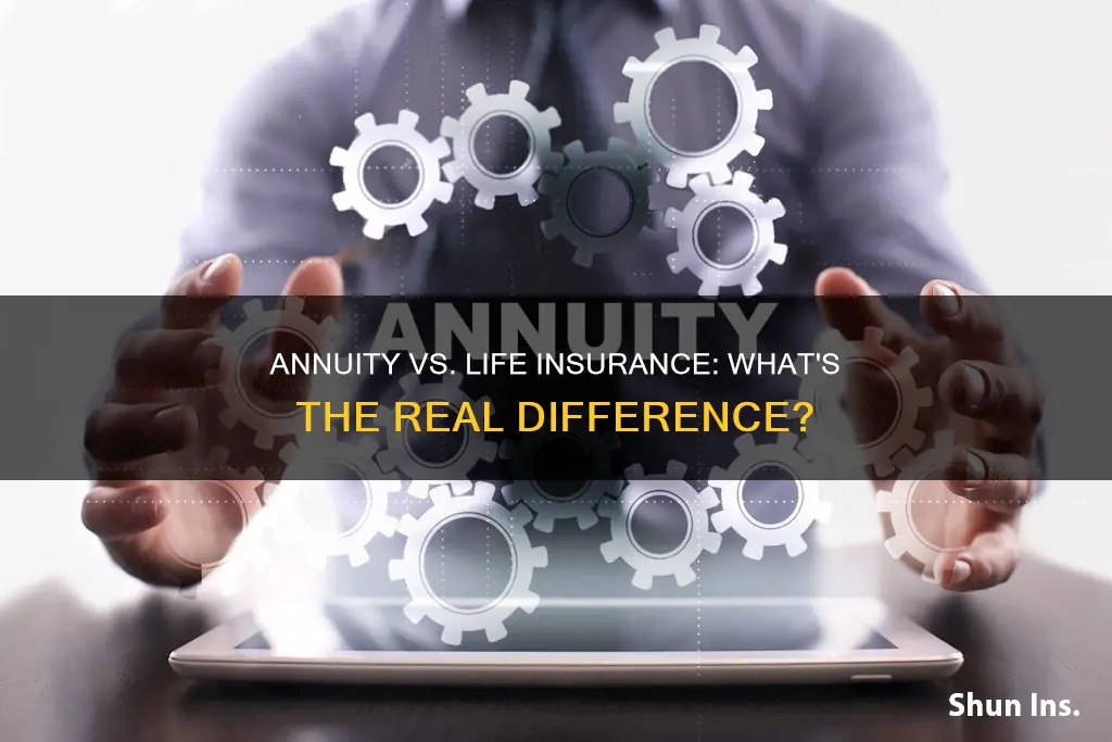 what is difference between annuity and life insurance