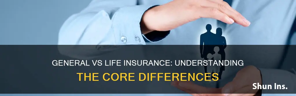 what is difference between general insurance and life insurance