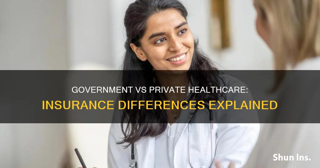 what is difference between government healthcare and private insurance