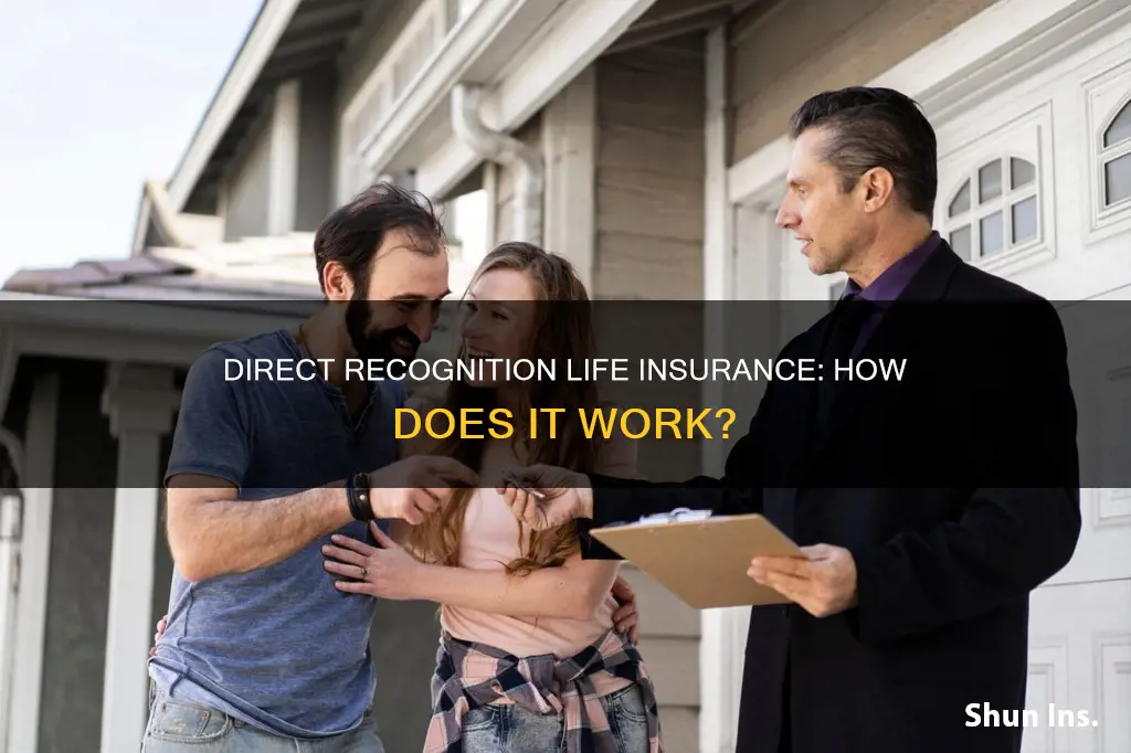 what is direct recognition life insurance