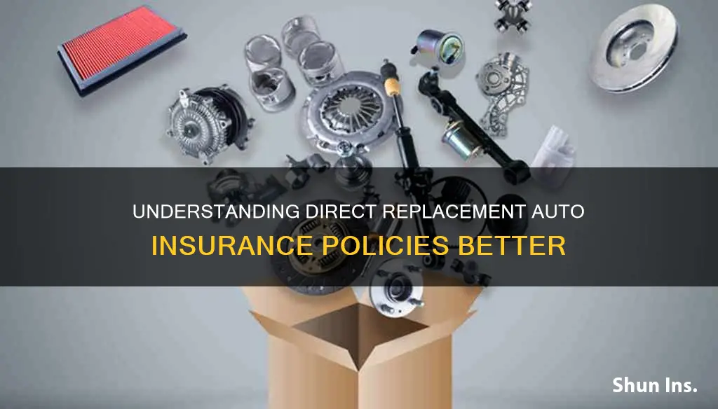 what is direct replacement auto insurance