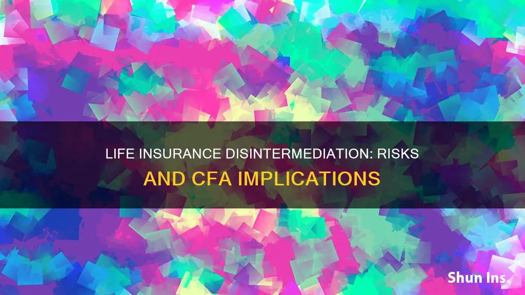 what is disintermediation risk life insurance cfa