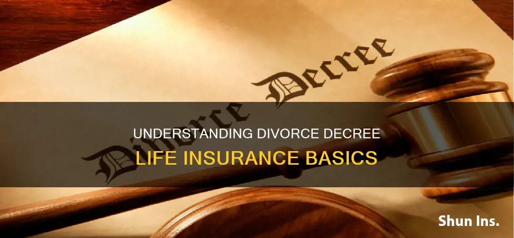 what is divorce decree life insurance