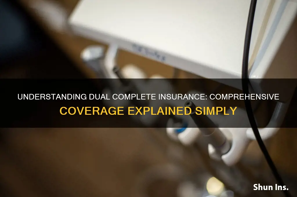what is dual complete insurance