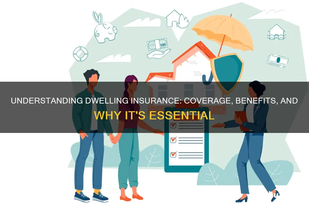 what is dwelling insurance