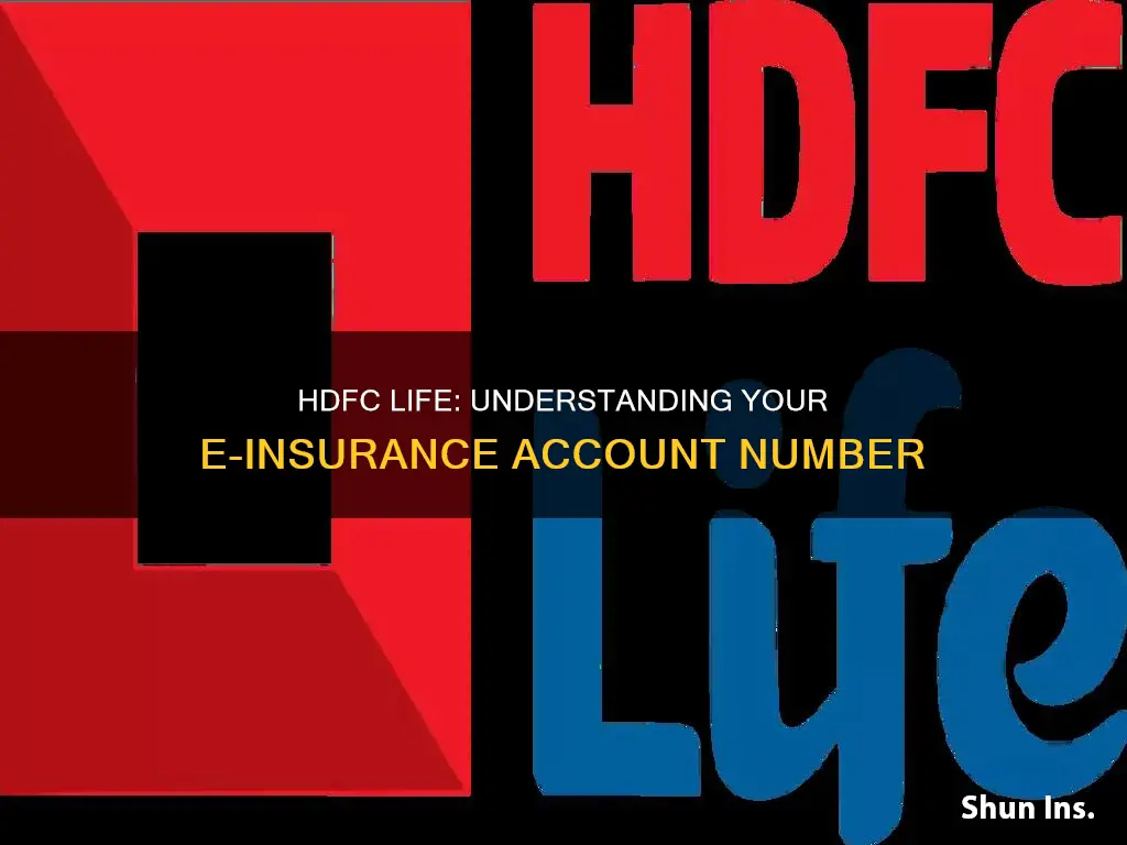 what is e insurance account number in hdfc life