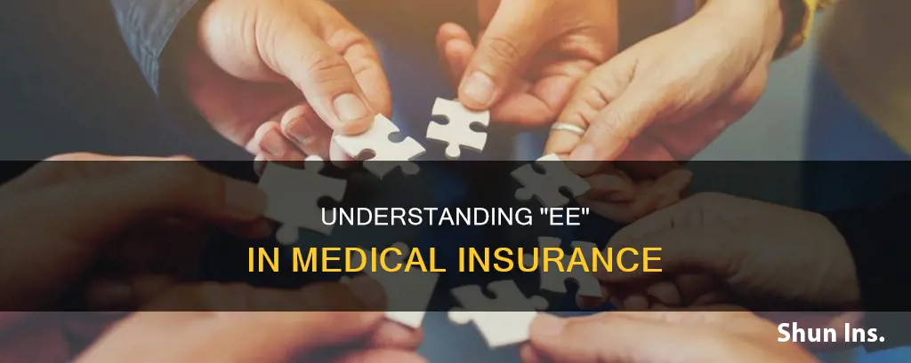 what is ee in medical insurance