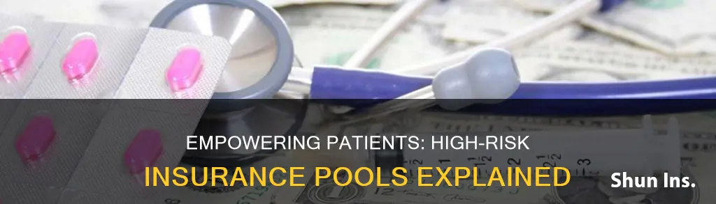 what is empowering patients first act high-risk insurance pools
