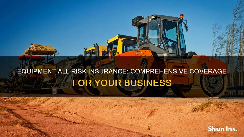 what is equipment all risk insurance