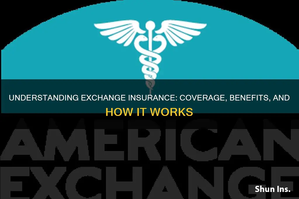 what is exchange insurance