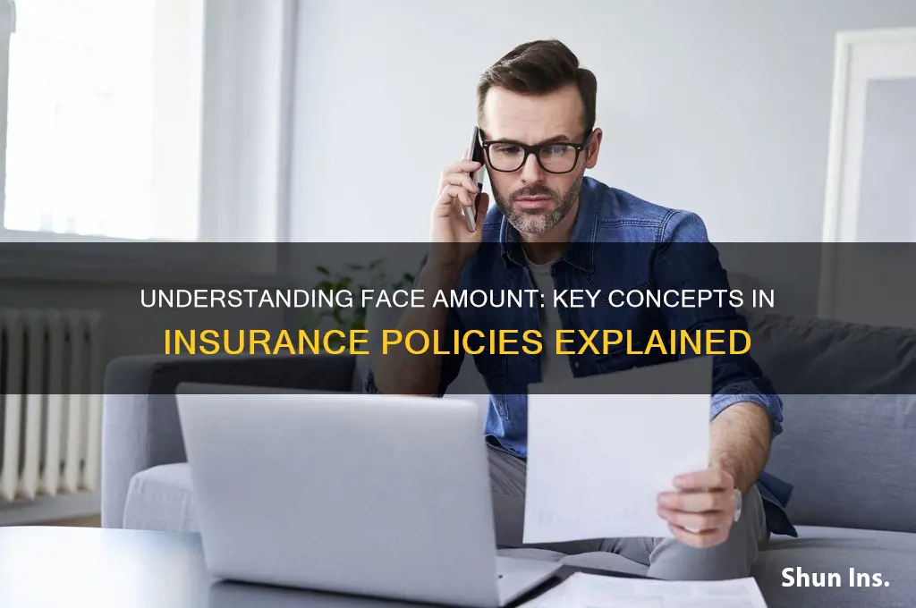 what is face amount in insurance