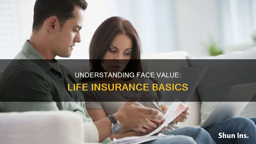 what is face value in regard to life insurance