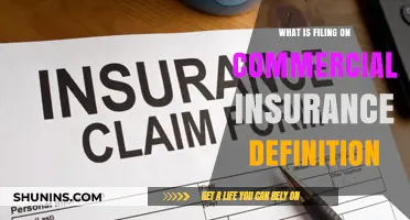 Commercial Insurance Filing: Definition and Importance