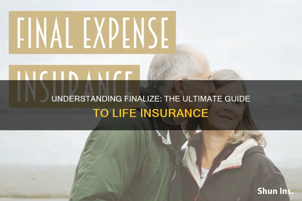 what is finalize a life insurance