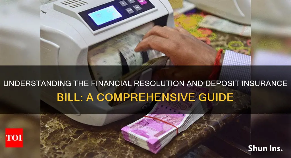 what is financial resolution and deposit insurance bill