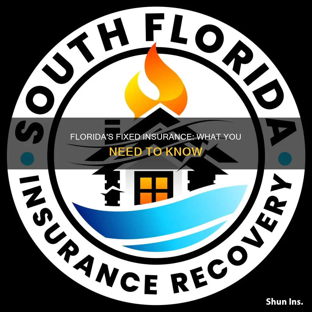 what is fixed insurance called in Florida