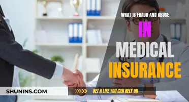Medical Insurance Fraud and Abuse: Understanding the Risks