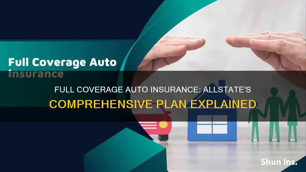 what is full coverage auto insurance allstate