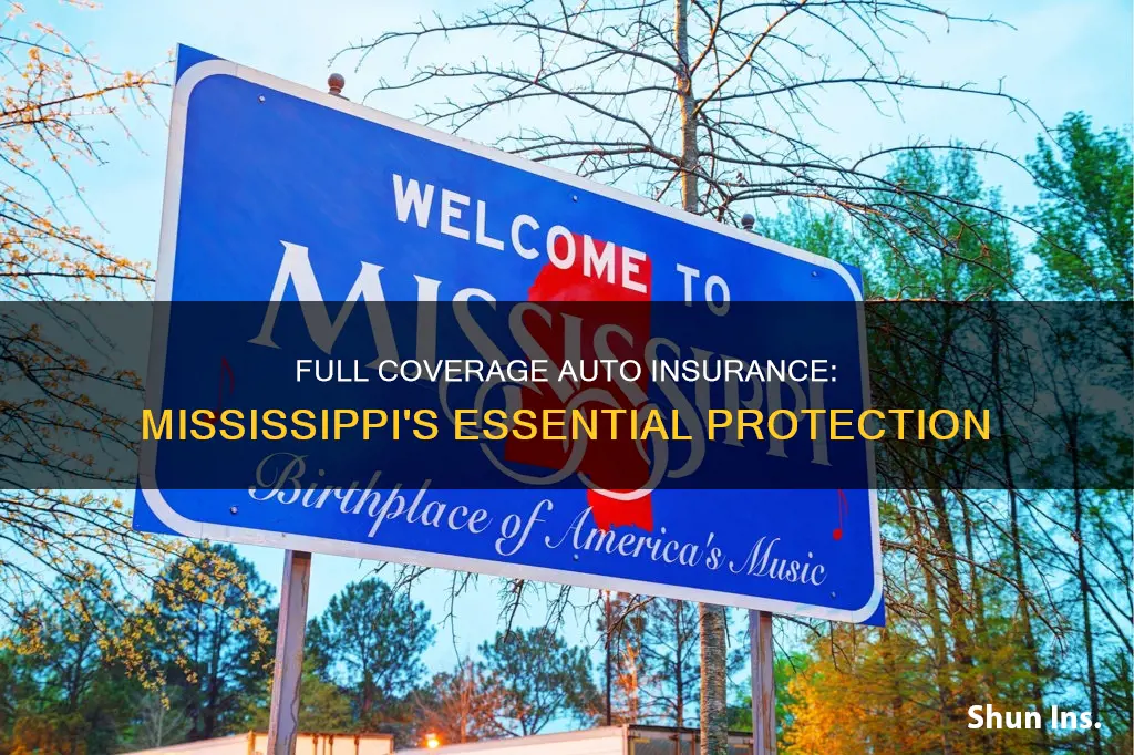 what is full coverage auto insurance in mississippi