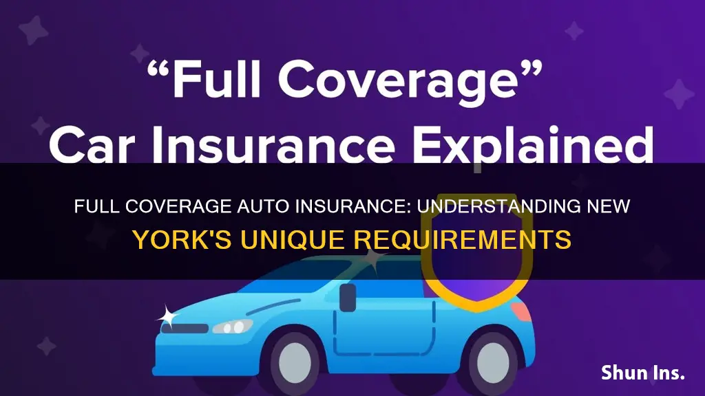 what is full coverage auto insurance in New York