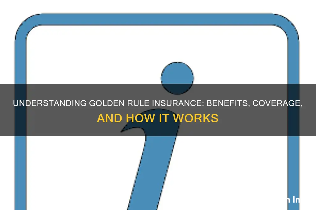 what is golden rule insurance