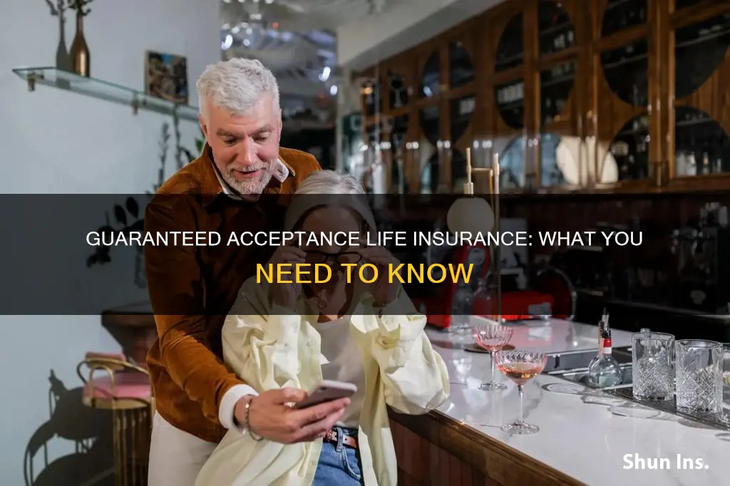 what is guaranteed acceptance life insurance