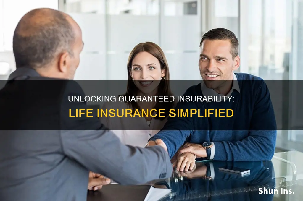 what is guaranteed insurability life insurance