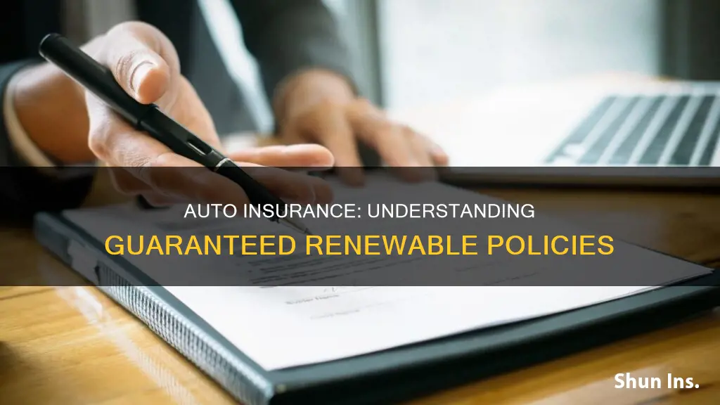 what is guaranteed renewable on auto insurance