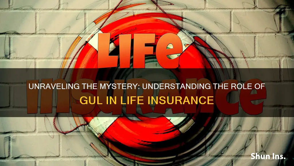 what is gul in life insurance