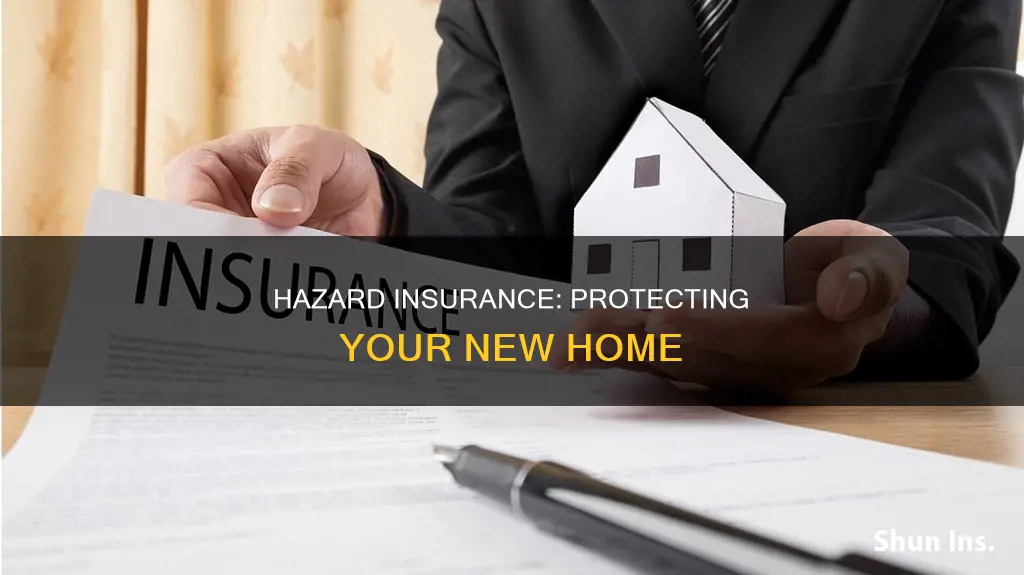 what is hazard insurance new house