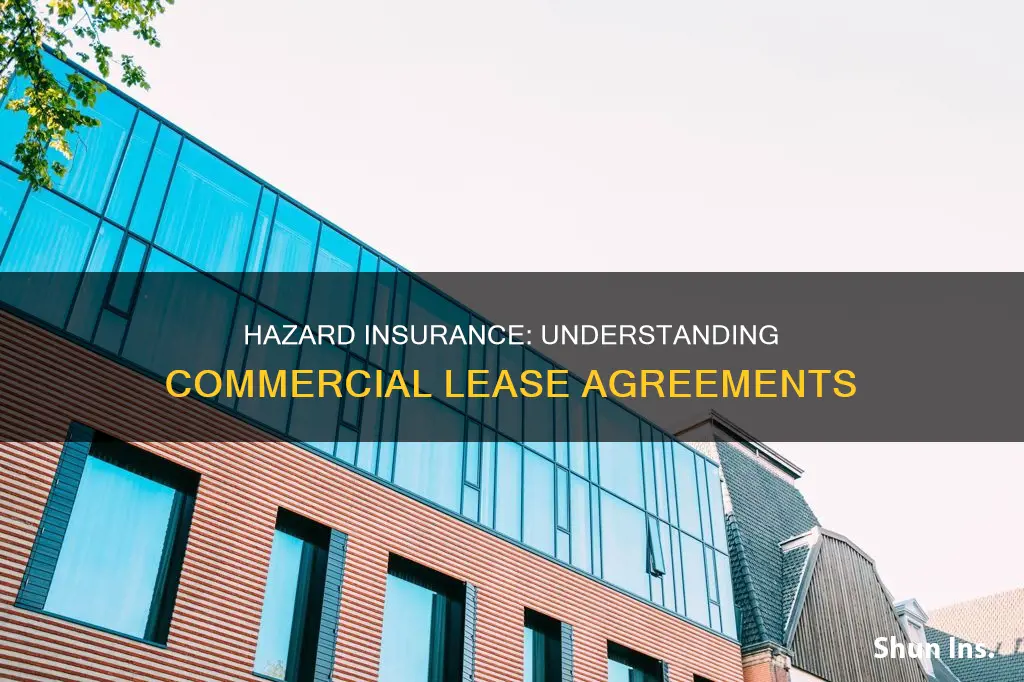 what is hazard insurance on commercial lease agreement