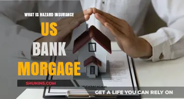 Hazard Insurance: Protecting Your Home and US Bank Mortgage