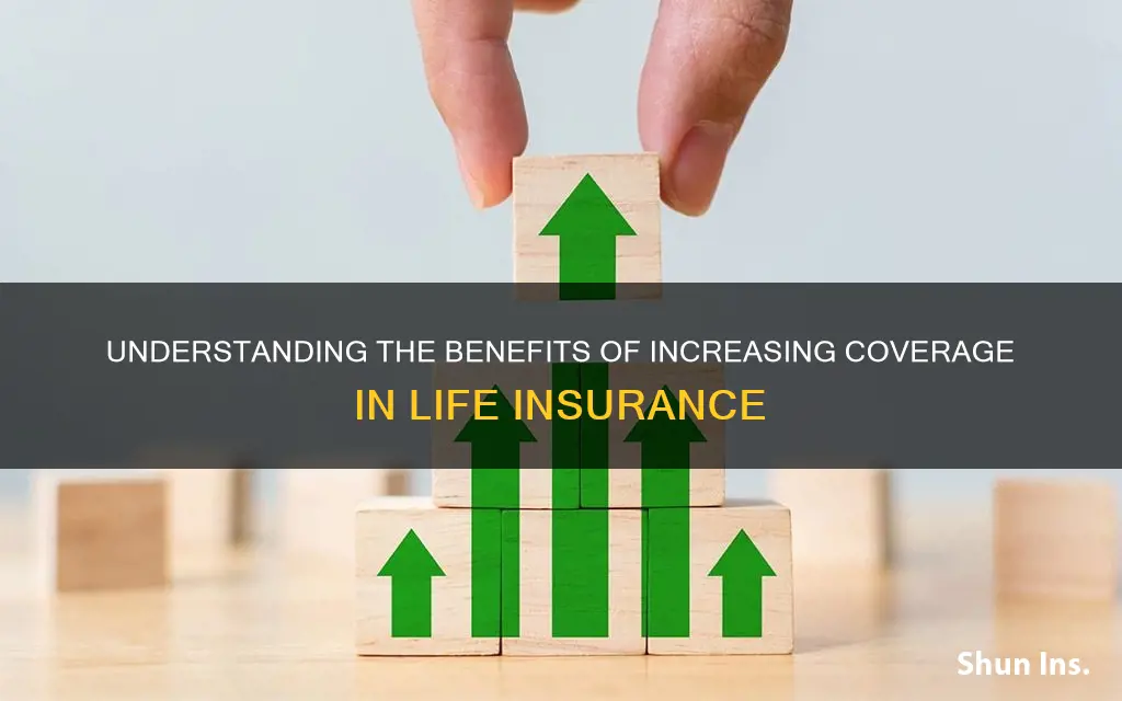 what is increasing cover life insurance