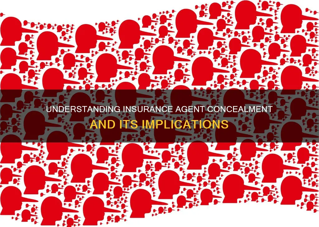 what is insurance agent concelment