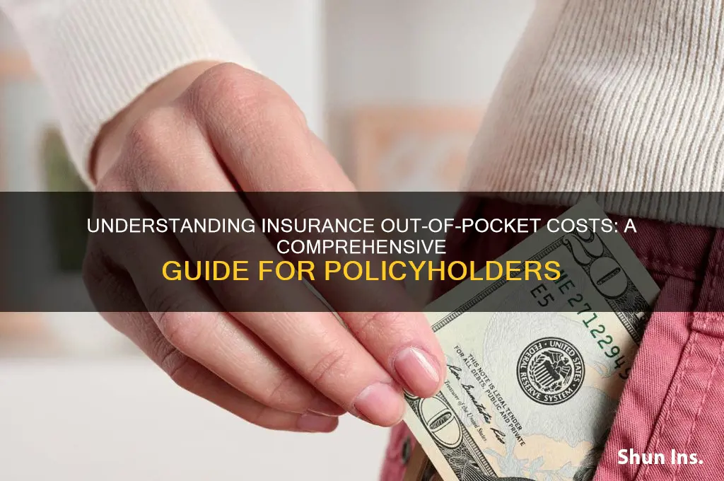 what is insurance out of pocket