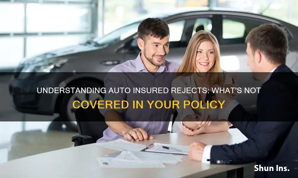 what is insured rejects on a auto ins policy